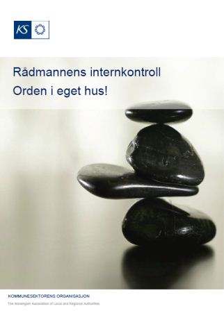 Rådmannens internkontroll. Orden i eget hus! Rådmannens internkontroll. Orden i eget hus!
