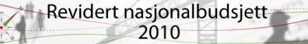 Til revidert nasjonalbudsjett 2010